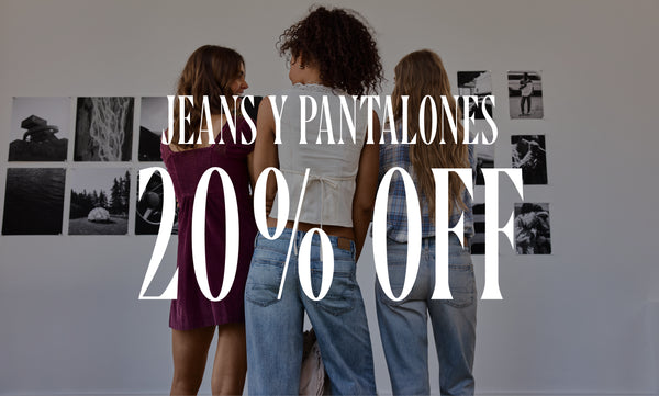 20% OFF en jeans y pantalones